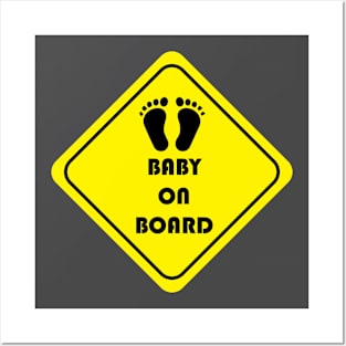 Baby on board caution sign Posters and Art